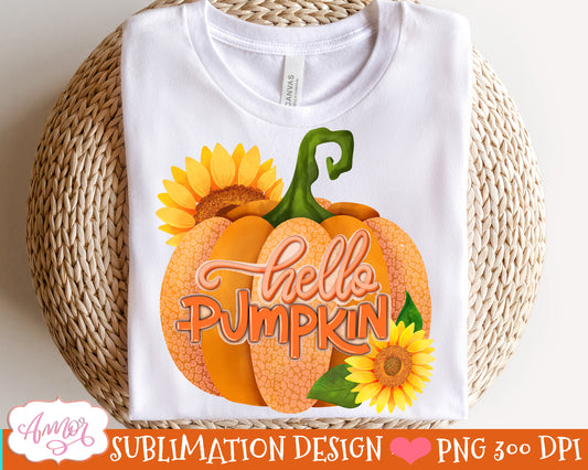 Hello pumpkin PNG for Sublimation |Pumpkin and sunflowers