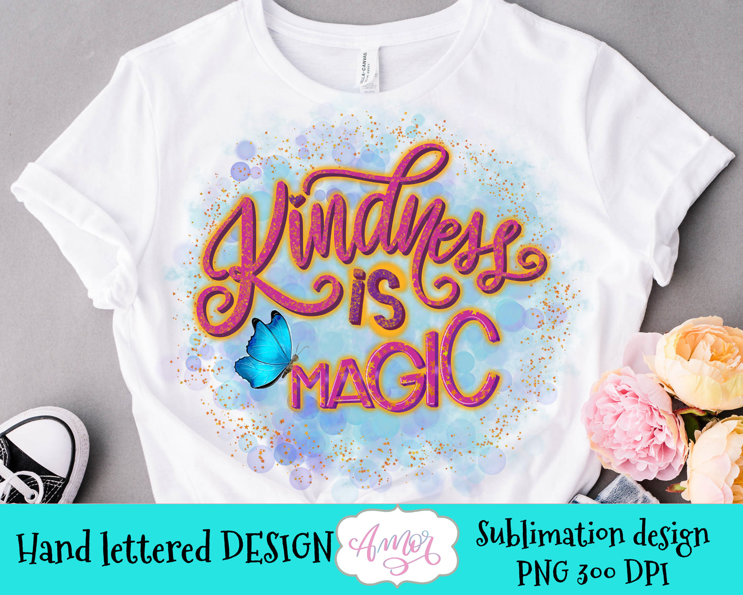 Kindness is Magic Sublimation design for T-shirts