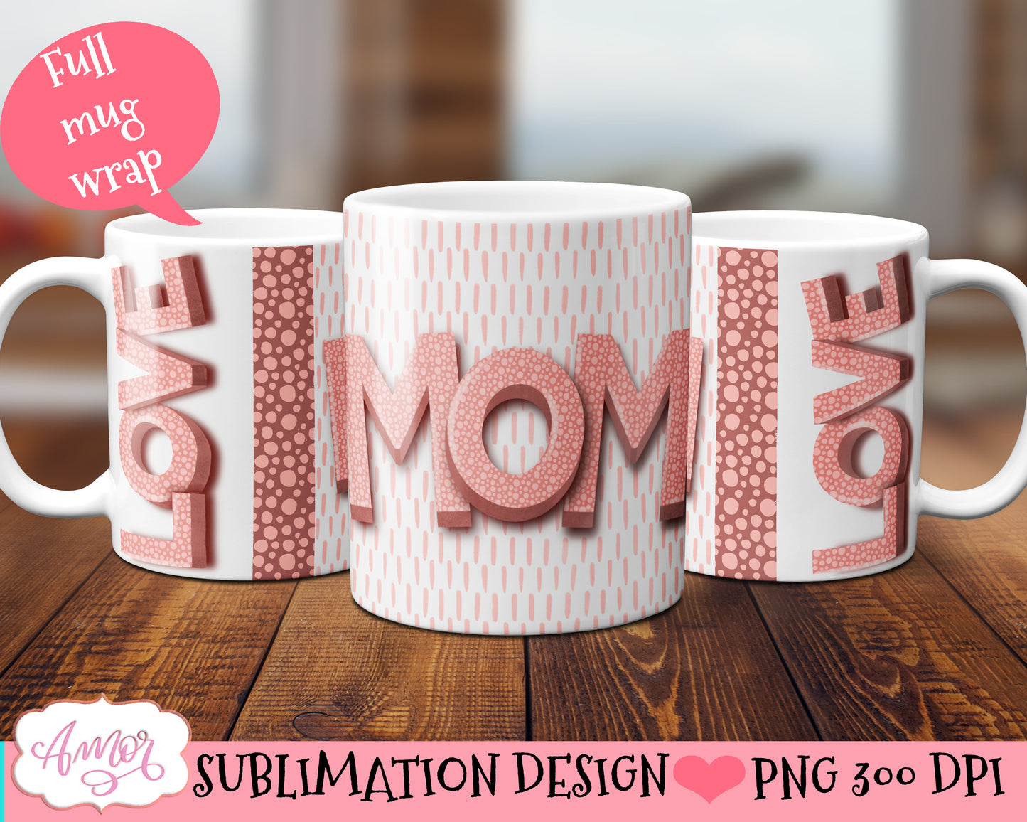 Love Mom mug wrap PNG for sublimation