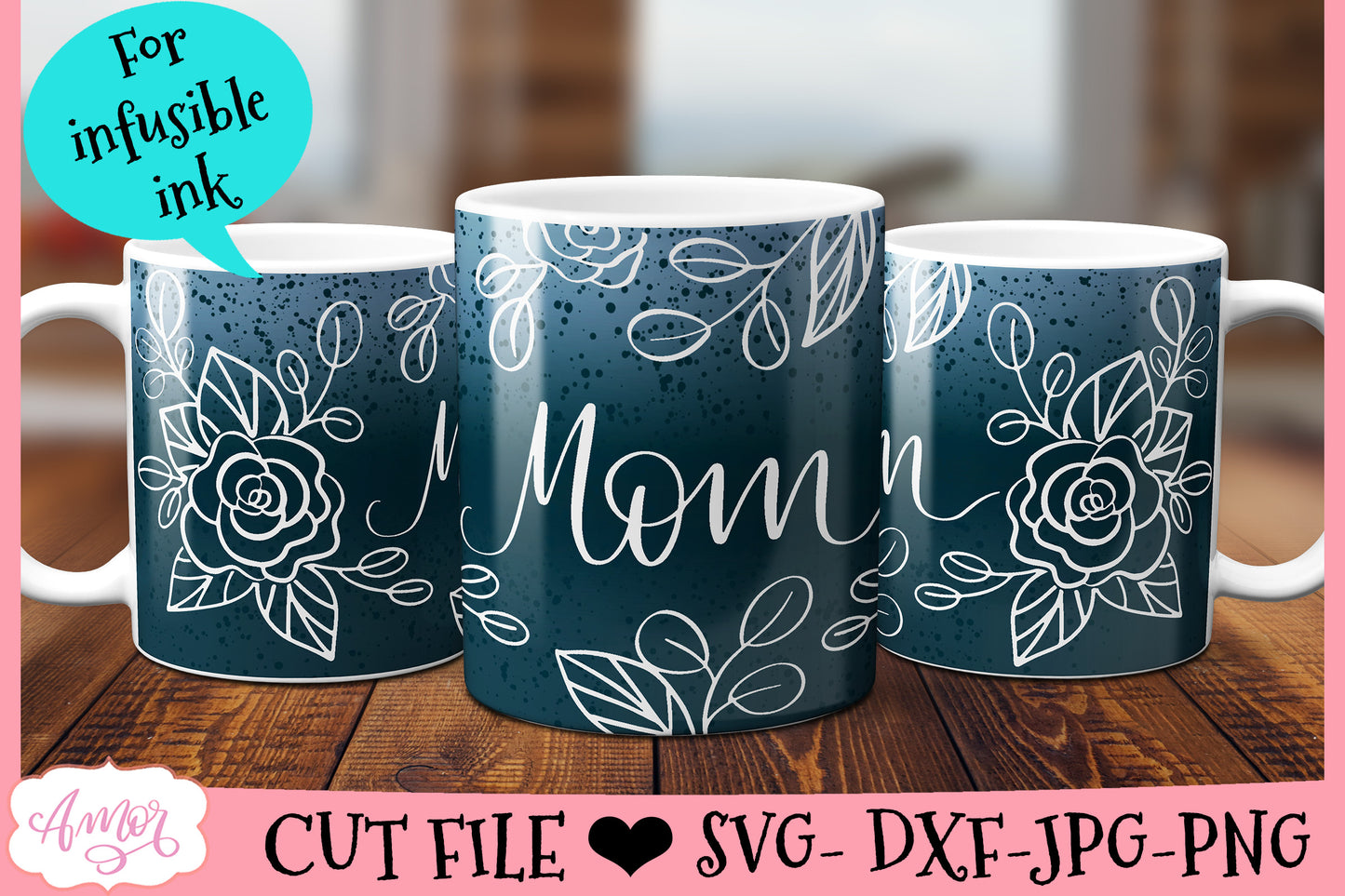 Mom Mug Wrap SVG for Cricut infusible ink