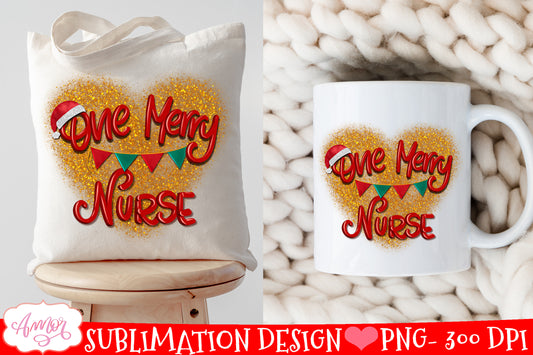 One Merry Nurse PNG for Sublimation