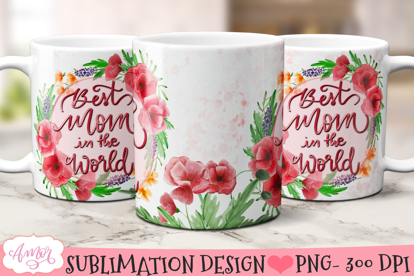 Best Mom in the World mug wrap PNG for sublimation