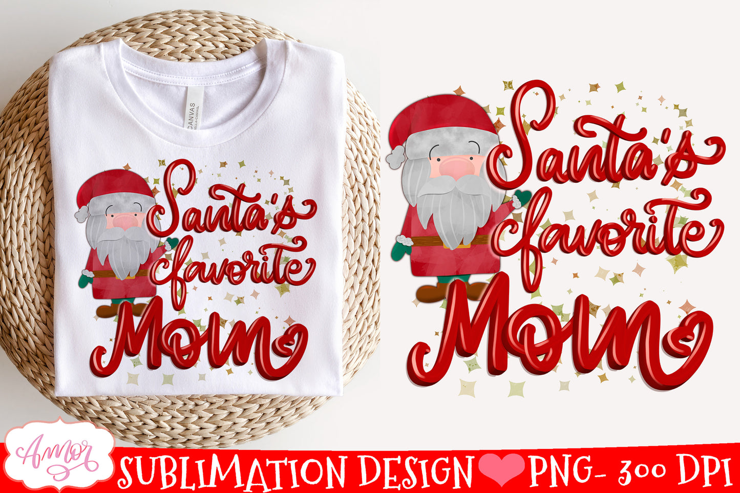 Santa's Favorite Mom PNG for Sublimation | Holidays design