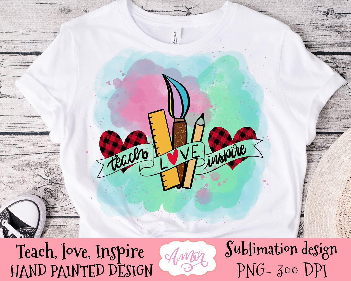 Teach love inspire PNG sublimation design for T-shirts