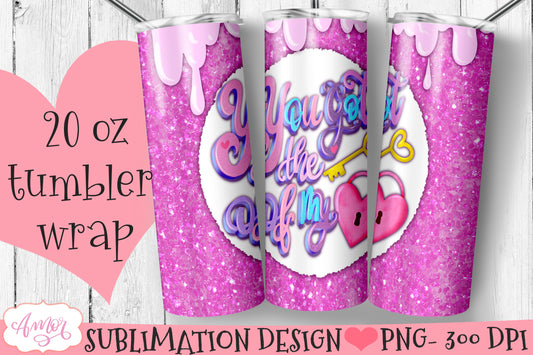 You got the key of my heart tumbler Wrap PNG for Sublimation