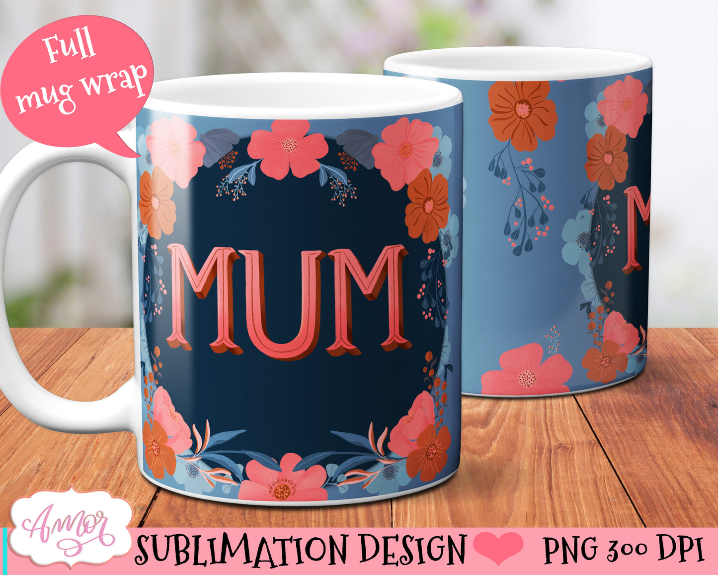Mum mug wrap PNG| Mother's day sublimation design for mugs