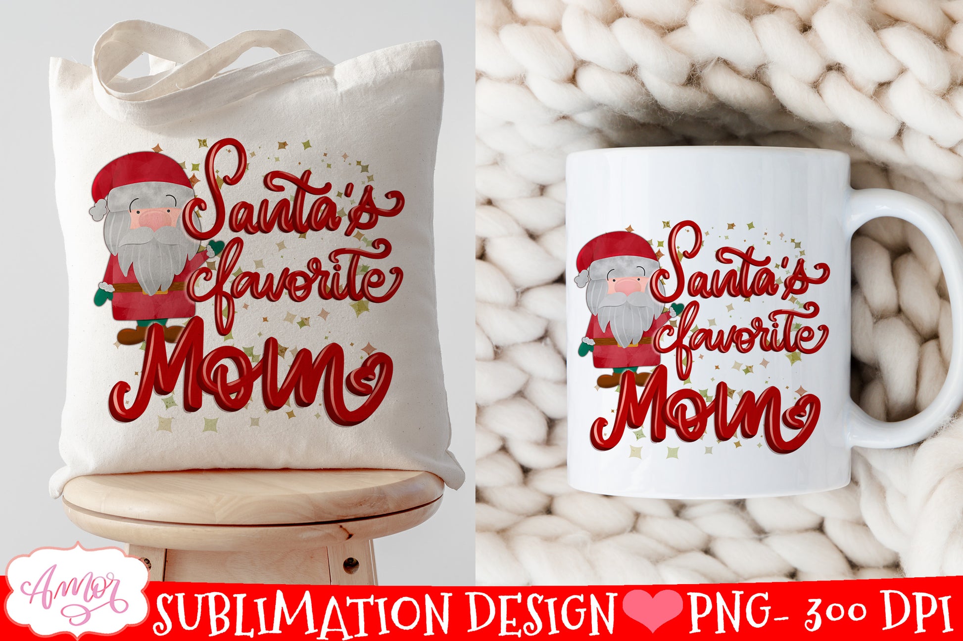 Santa's Favorite Mom PNG for Sublimation | Holidays design