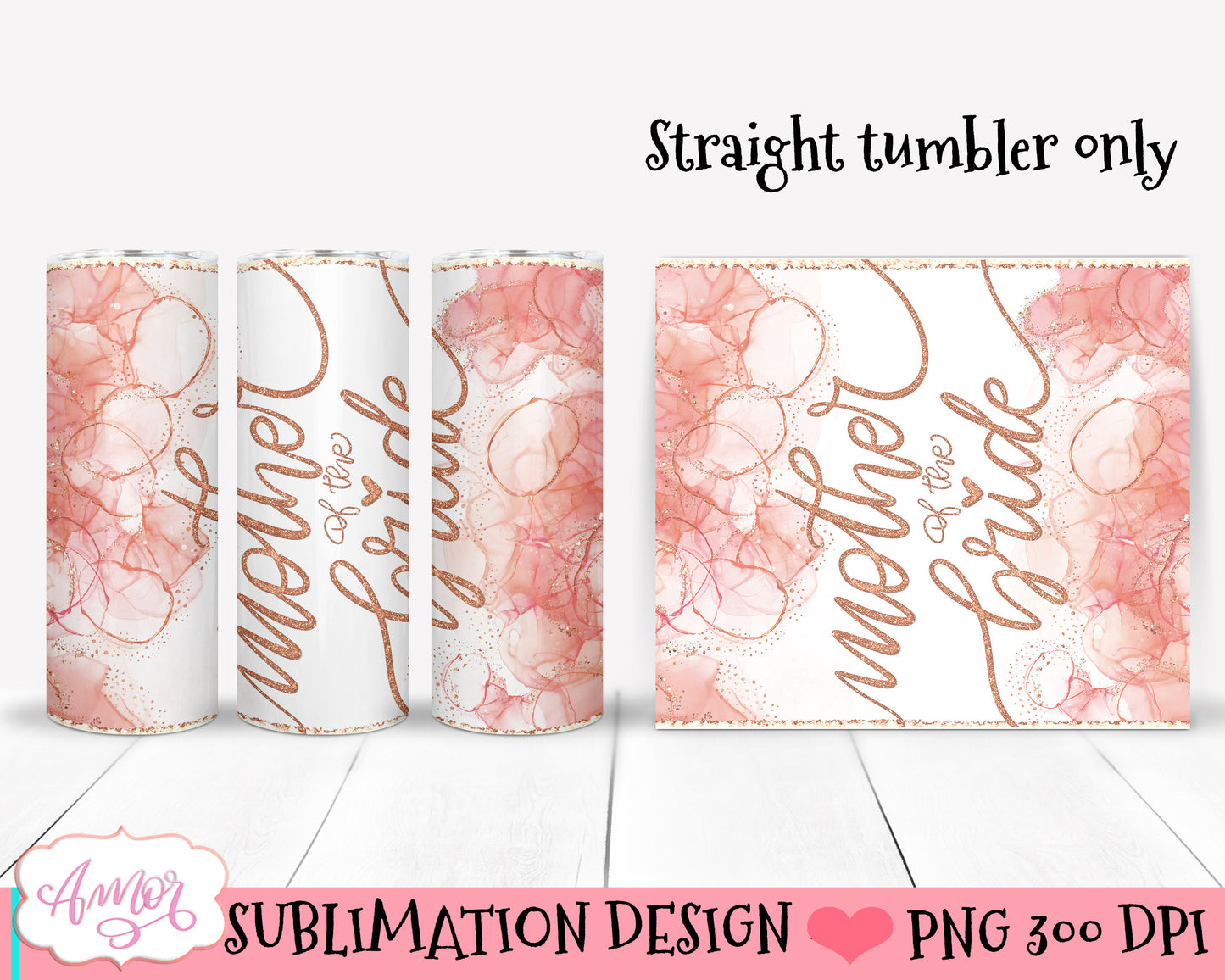 Mother of the Bride Tumbler Wrap for Sublimation PNG