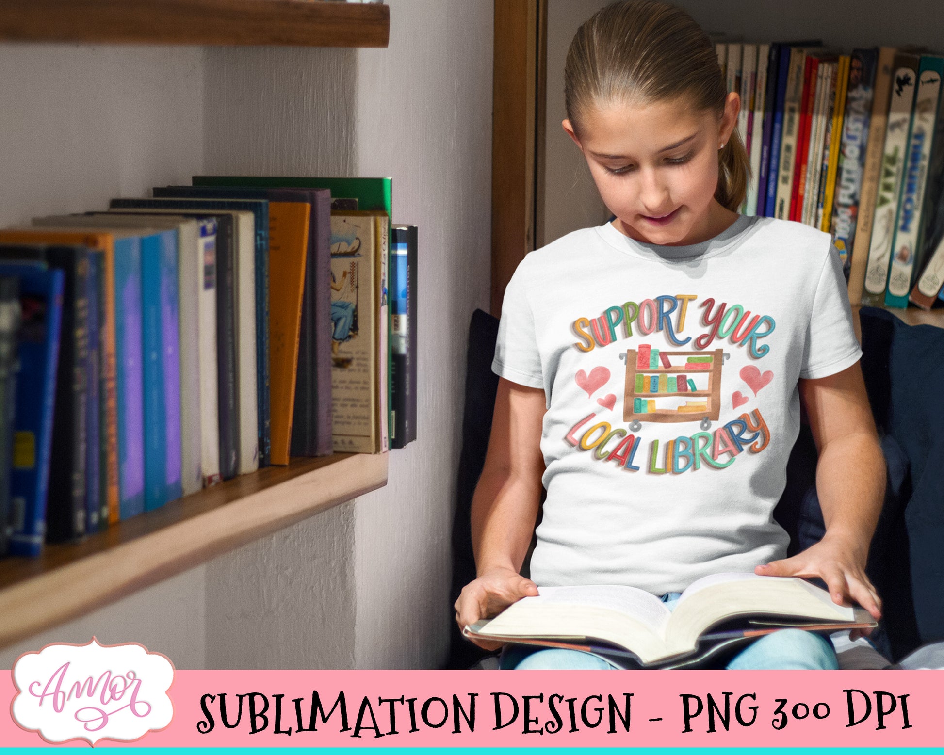 Support your local library PNG sublimation design for T-shirts