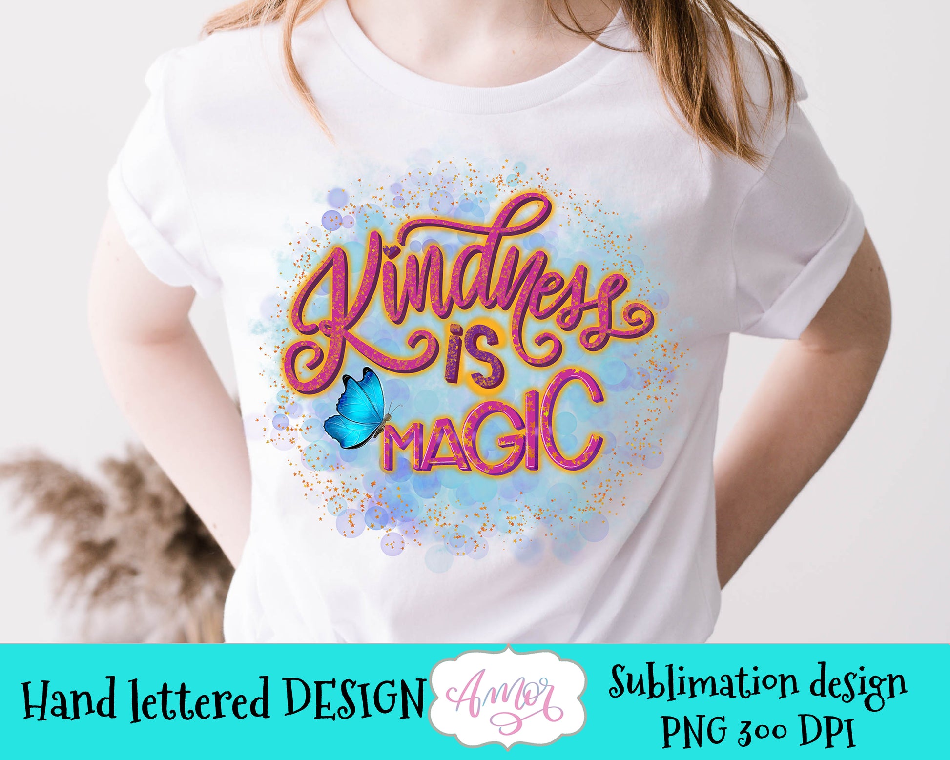 Kindness is Magic Sublimation design for T-shirts